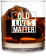 Old Lives Matter 11oz Whiskey Glass