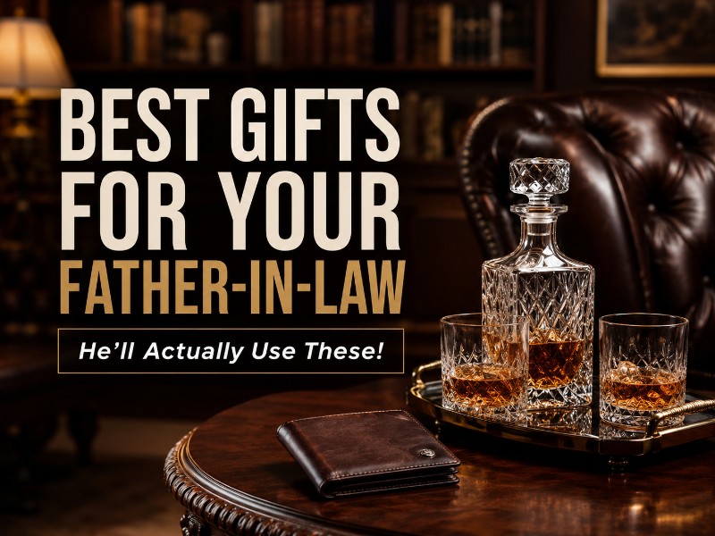 The Best Gifts for Your Father-in-Law